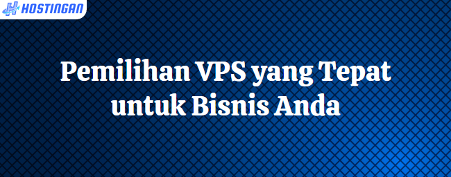 Cara Memilih VPS Linux yang Sesuai dengan Kebutuhan Bisnis Anda