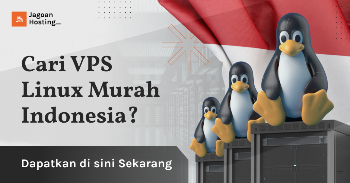 Menggunakan VPS Linux untuk Menyediakan Layanan Jaringan Virtual Bisnis di Indonesia