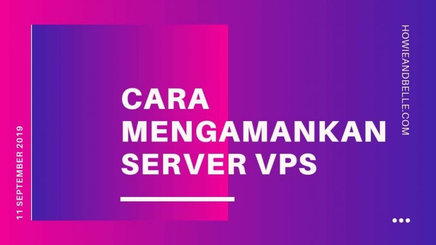 Mengamankan VPS Linux Anda dari Serangan Siber: Panduan Lengkap